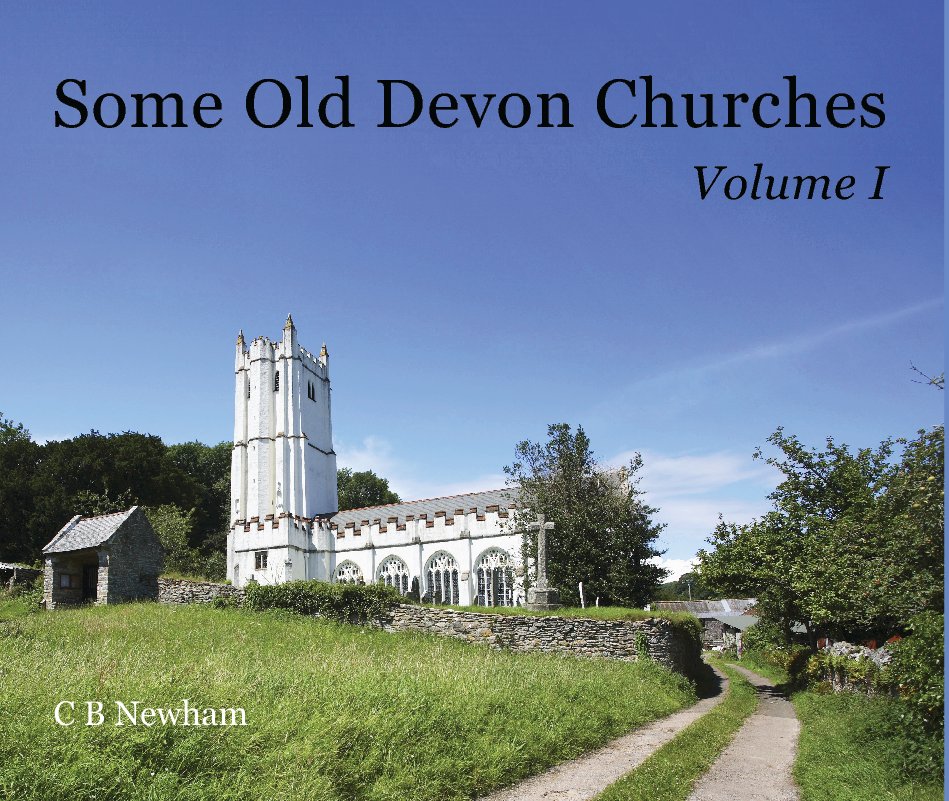 Some Old Devon Churches nach C B Newham anzeigen