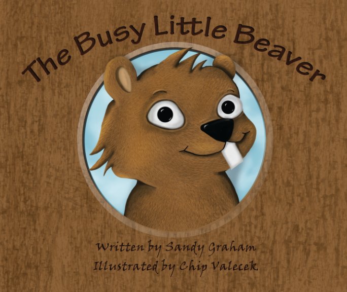 Ver The Busy Little Beaver por Sandy Graham