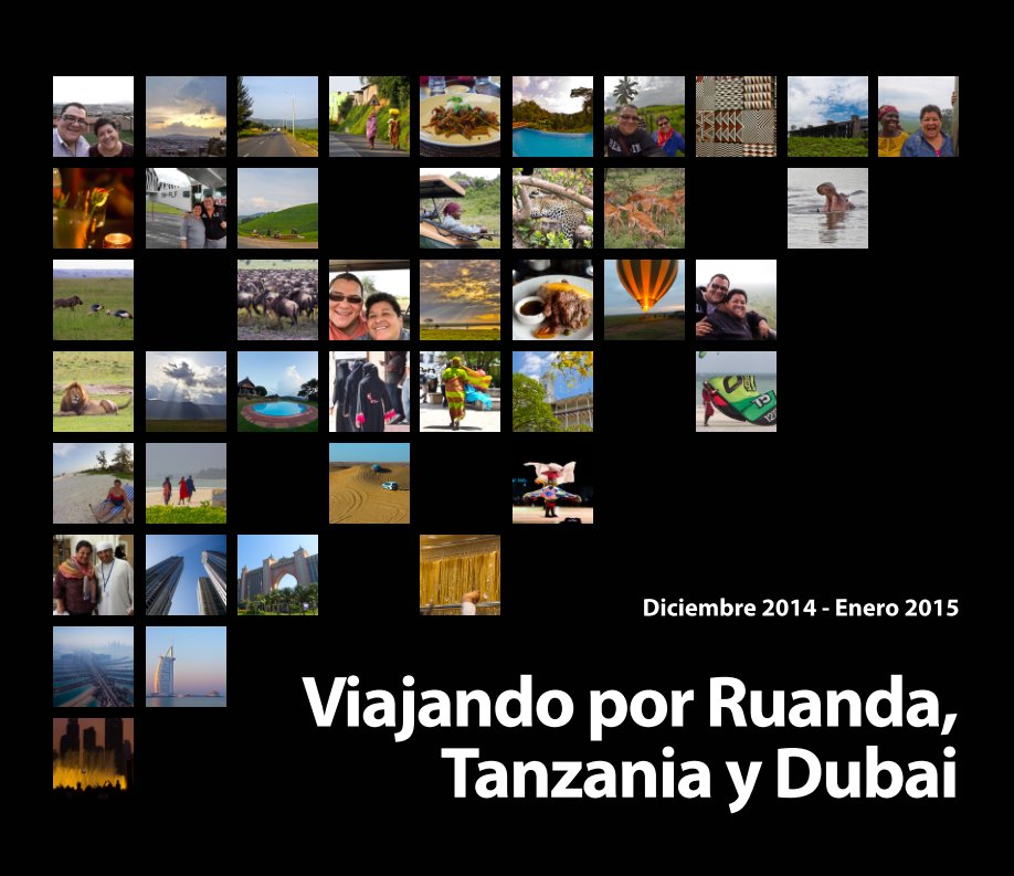 Ver Viajando por Ruanda, Tanzania y Dubai por Daniel Barrientos