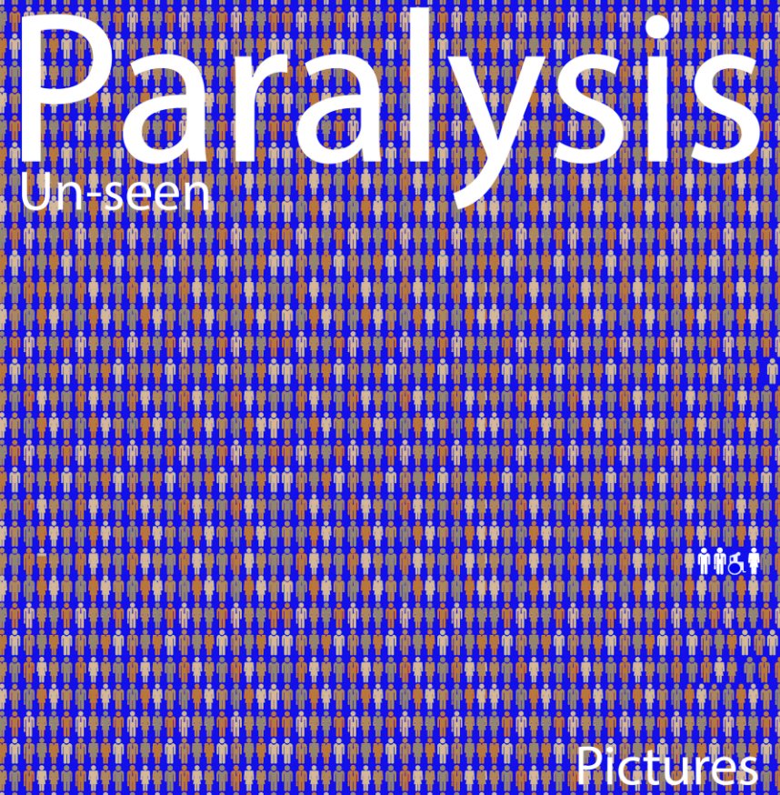 View Paralysis Unseen by Pete Mansell