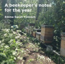 A beekeeper's notes for the year book cover