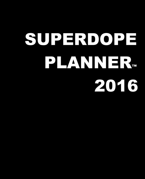 View SuperDope Planner - Black HARDcover by Latasha Johnson
