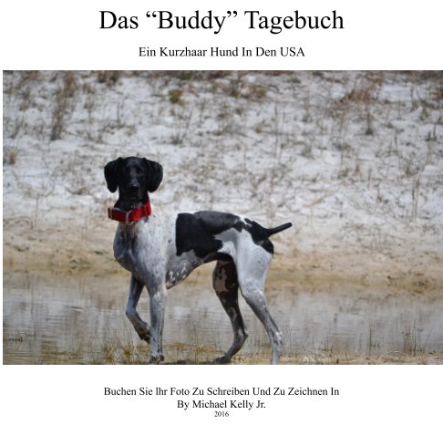 View Das "Buddy" Tagebuch by Michael Kelly Jr