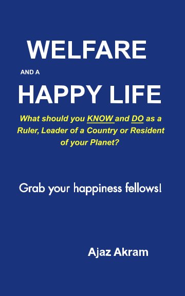 Ver WELFARE
AND A 
HAPPY LIFE por Ajaz Akram