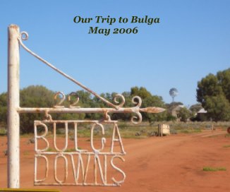 Our Trip to Bulga May 2006 book cover
