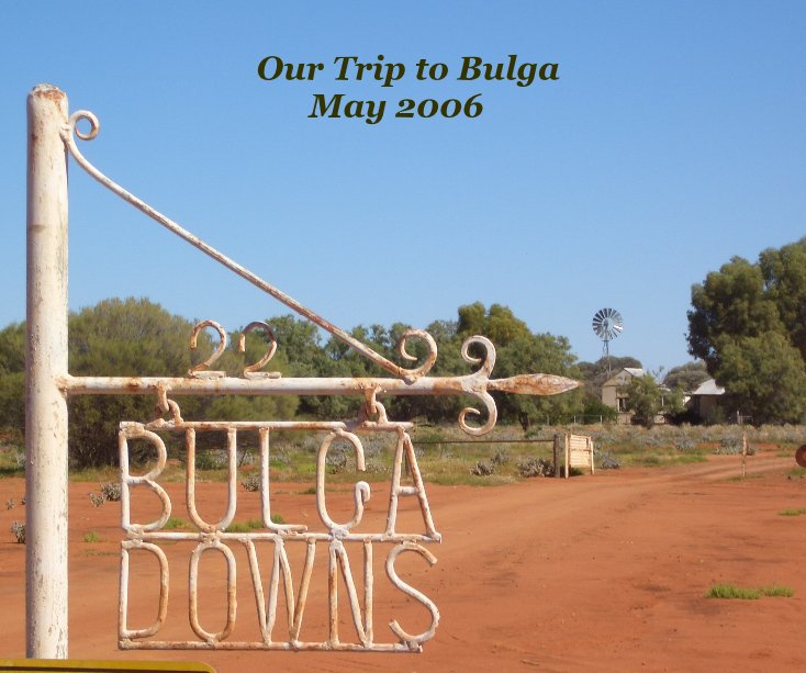 View Our Trip to Bulga May 2006 by gableend