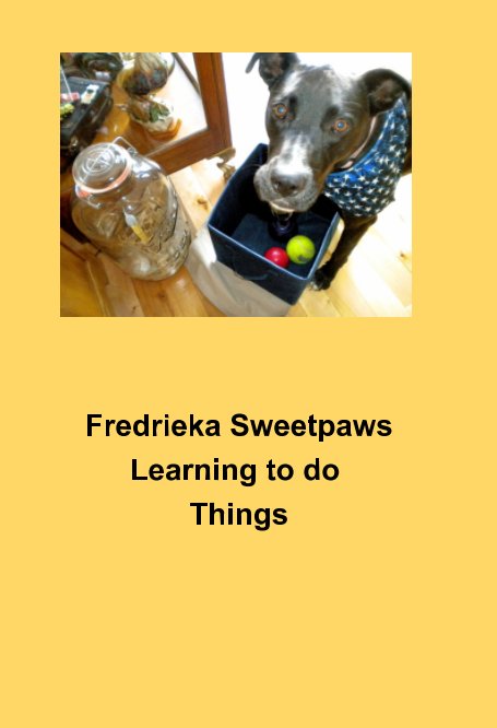 View Fredrieka Sweetpaws Learning by Christine Swiderski