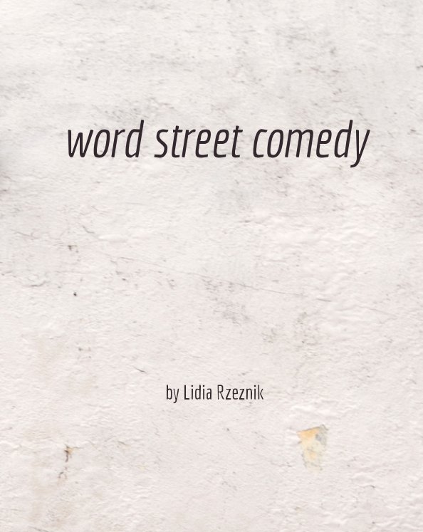 View 'Word Street Comedy' by Lidia Rzeznik