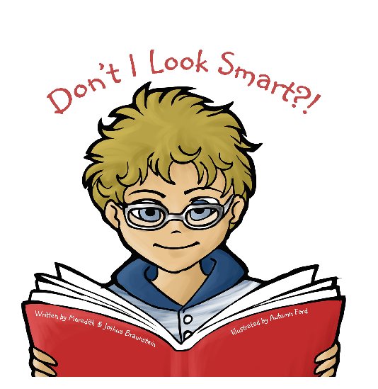 Ver Don't I Look Smart?! por Meredith & Joshua Braunstein