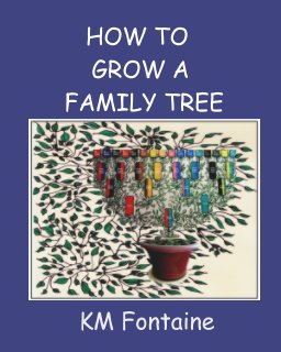 HOW TO GROW A FAMILY TREE book cover