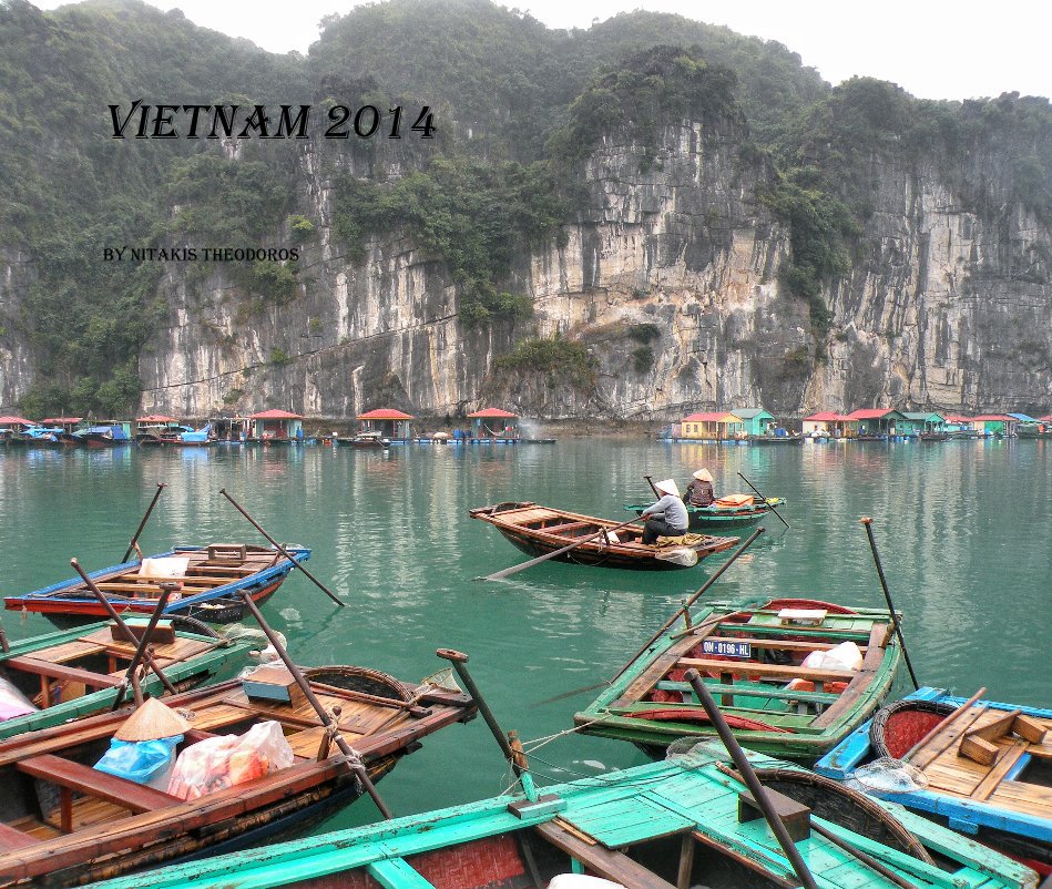 Bekijk Vietnam 2014 op Nitakis Theodoros