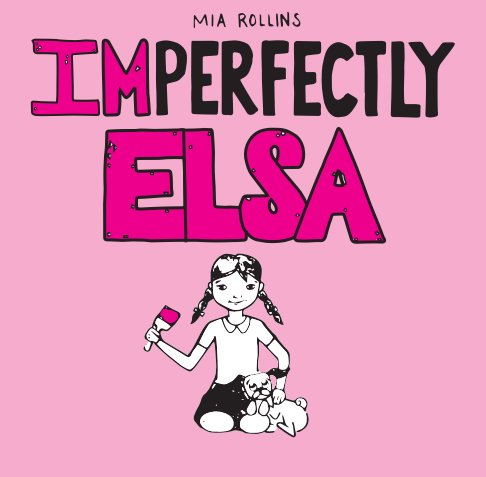 View Imperfectly Elsa by Mia Rollins