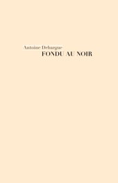 FONDU AU NOIR book cover