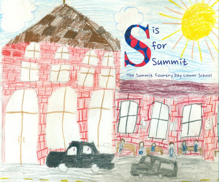 Visualizza S is for Summit di Students of The Summit Country Day Lower School