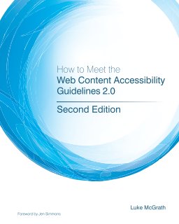 How to Meet the Web Content Accessibility Guidelines 2.0 book cover