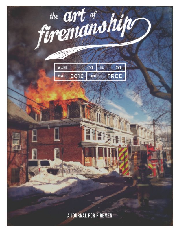 Visualizza The Art Of Firemanship - Winter 2016 di Brian Bastinelli