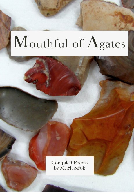 View Mouthful of Agates by M. H. Stroh