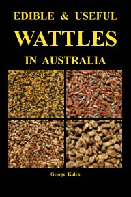 EDIBLE & USEFUL WATTLES IN AUSTRALIA book cover