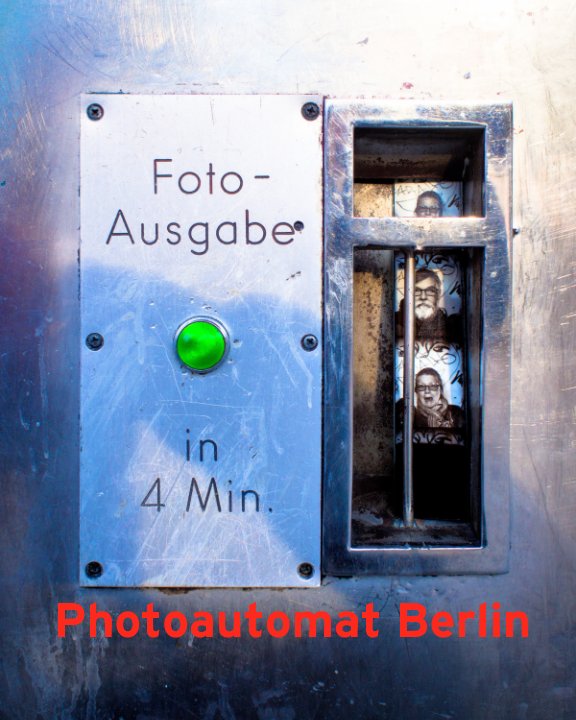 View Photoautomat Berlin by Steven Madsen