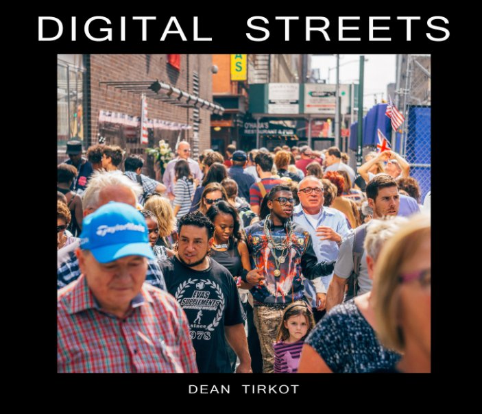 View Digital Streets by Dean Tirkot