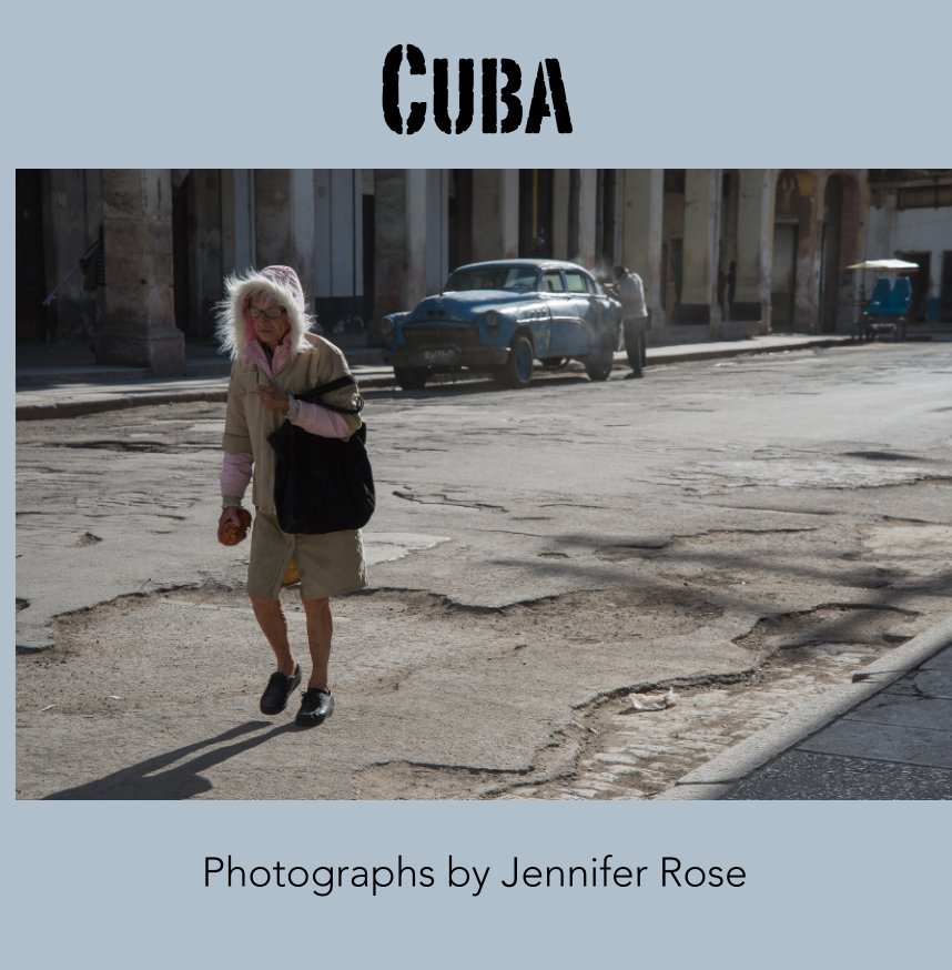 Ver Cuba por Jennifer Rose