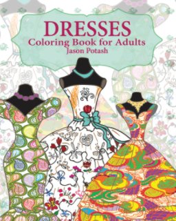 Dresses Coloring Book for Adults book cover