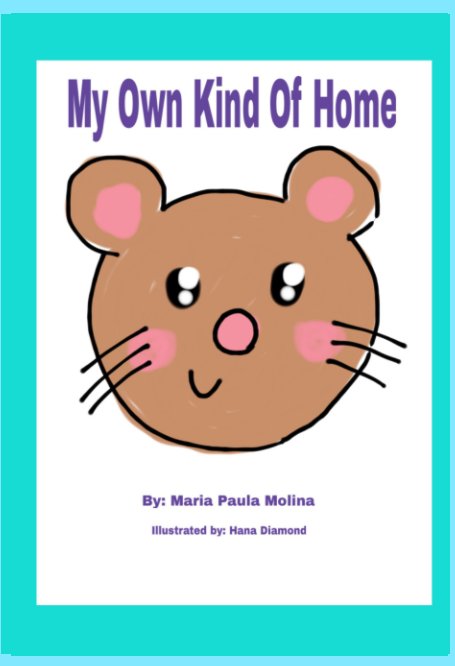 View My Own Kind of Home by Maria Paula Molina