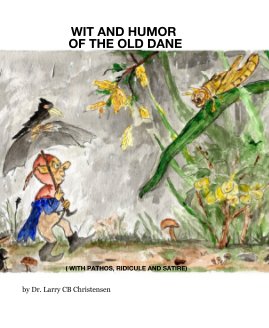 WIT AND HUMOR OF THE OLD DANE book cover