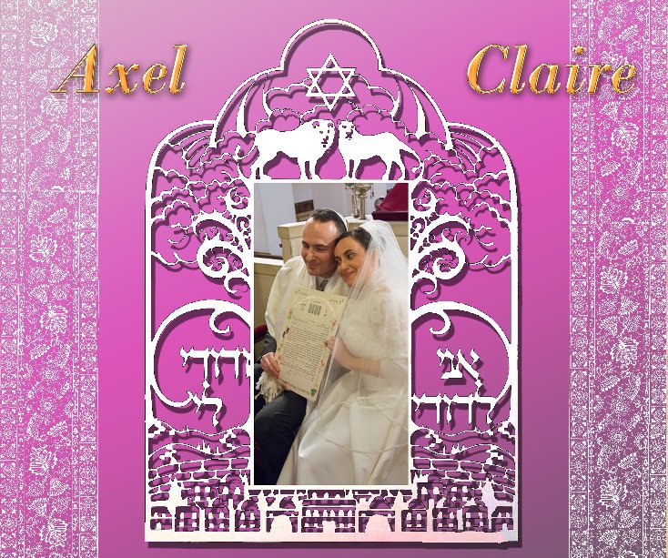 View Mariage Claire et Axel by Roland Benisti