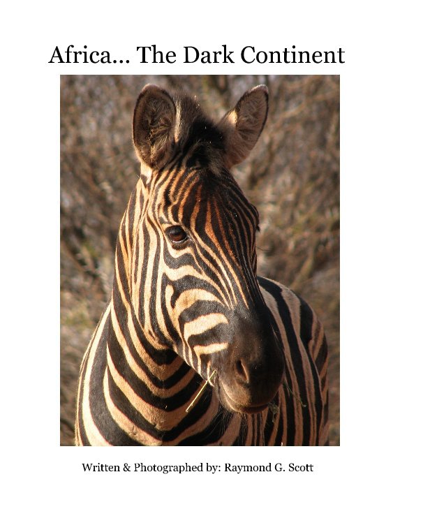 View Africa... The Dark Continent by Raymond G. Scott