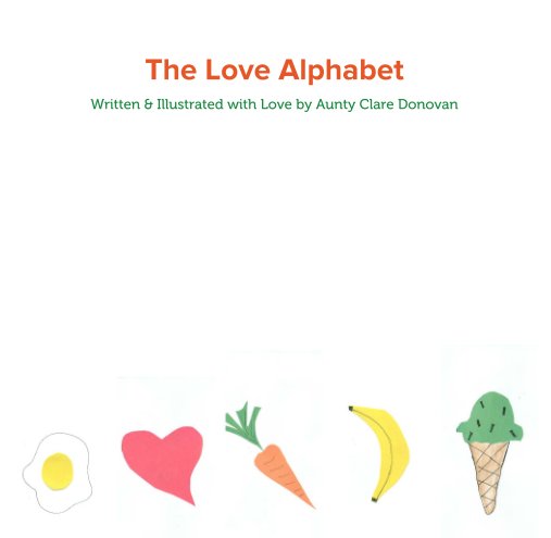 View The Love Alphabet by Clare Eileen Donovan