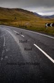 A Long And Hard Road book cover