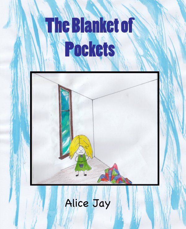 View The Blanket of Pockets by Alice Jay
