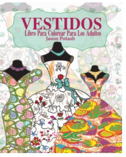 Vestidos Libro Para Colorear Para Los Adultos book cover