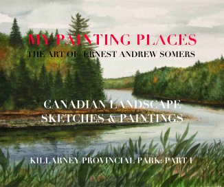 MY PAINTING PLACES THE ART OF ERNEST ANDREW SOMERS book cover