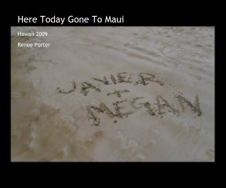Here Today Gone To Maui book cover