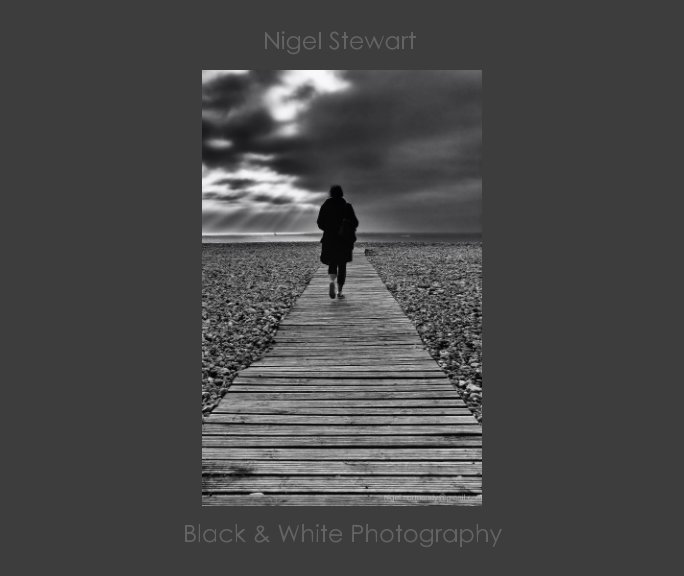 View Black & White Photography by Nigel Stewart