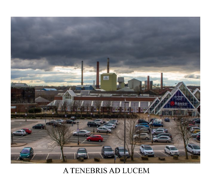 Ver A TENEBRIS AD LUCEM por Liam Bluck