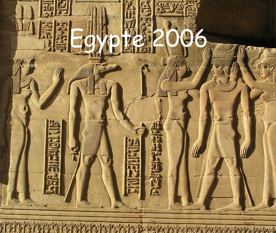 Egypte 2006 nach Loltsje anzeigen