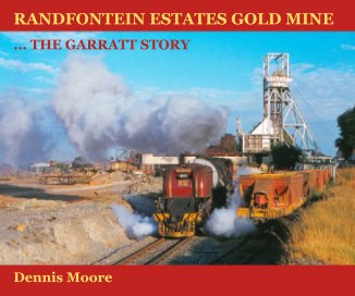 RANDFONTEIN ESTATES GOLD MINE ... THE GARRATT Story book cover