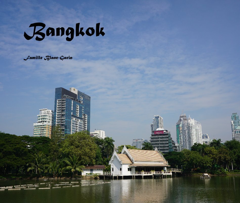 Ver Bangkok por Famille Blanc-Garin