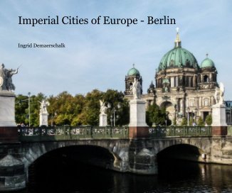 Imperial Cities of Europe - Berlin book cover