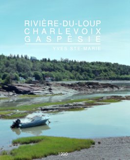 Rivière-du-Loup, Chalevoix & Gaspésie book cover