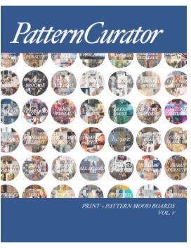 Pattern Curator Print + Pattern Mood Boards Vol. 5 book cover