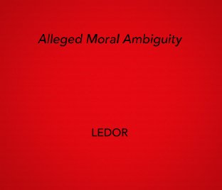 Alleged Moral Ambiguity book cover