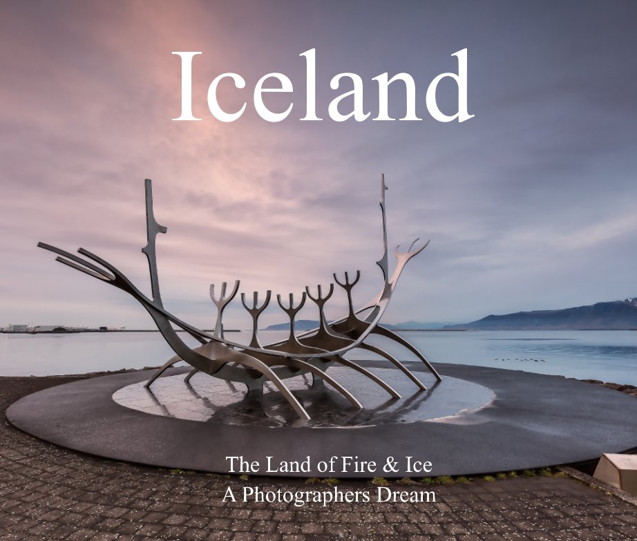 The Land of Fire & Ice.  A Photographers Dream nach Trevor Davies anzeigen