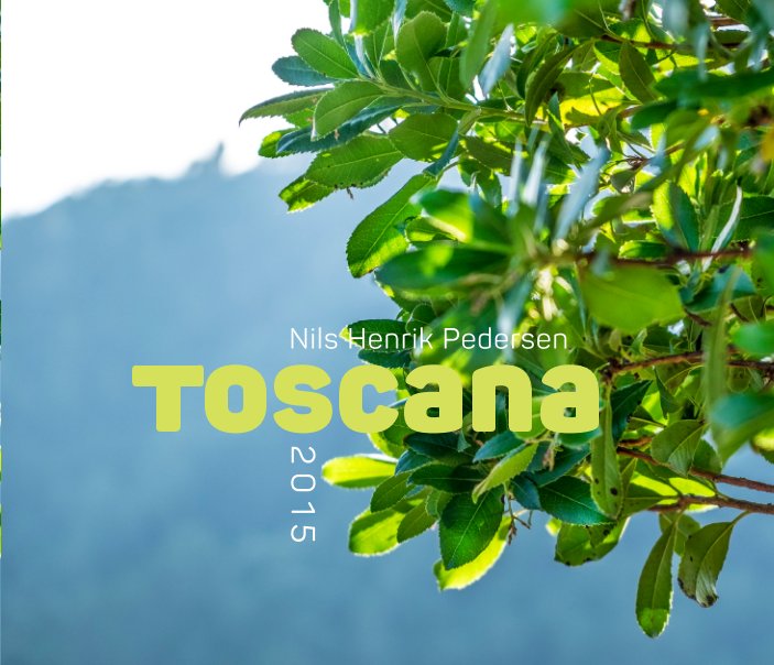 Ver Toscana 2015 por Nils Henrik Pedersen