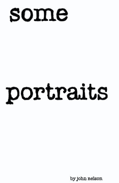 Ver some portraits por John Nelson