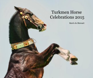 Turkmen Horse Celebrations 2015