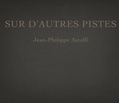 SUR D'AUTRES PISTES book cover